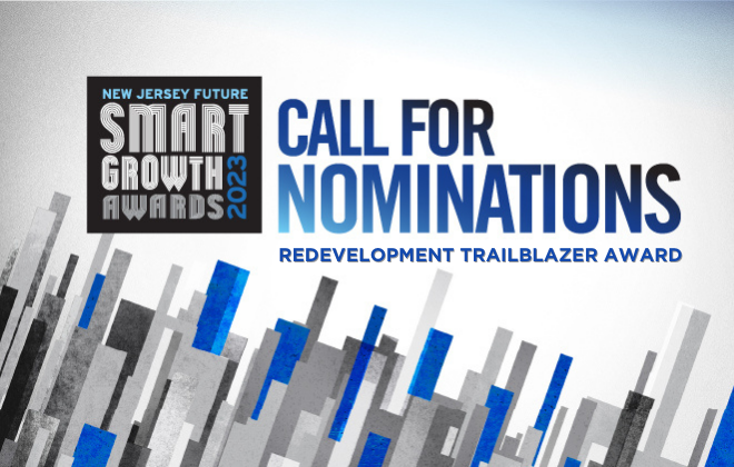 New Jersey Future 2023 Smart Growth Awards Call for Nominations Redevelopment Trailblazer Award