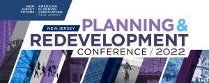 2022 NJ Planning and Redevelopment Conference